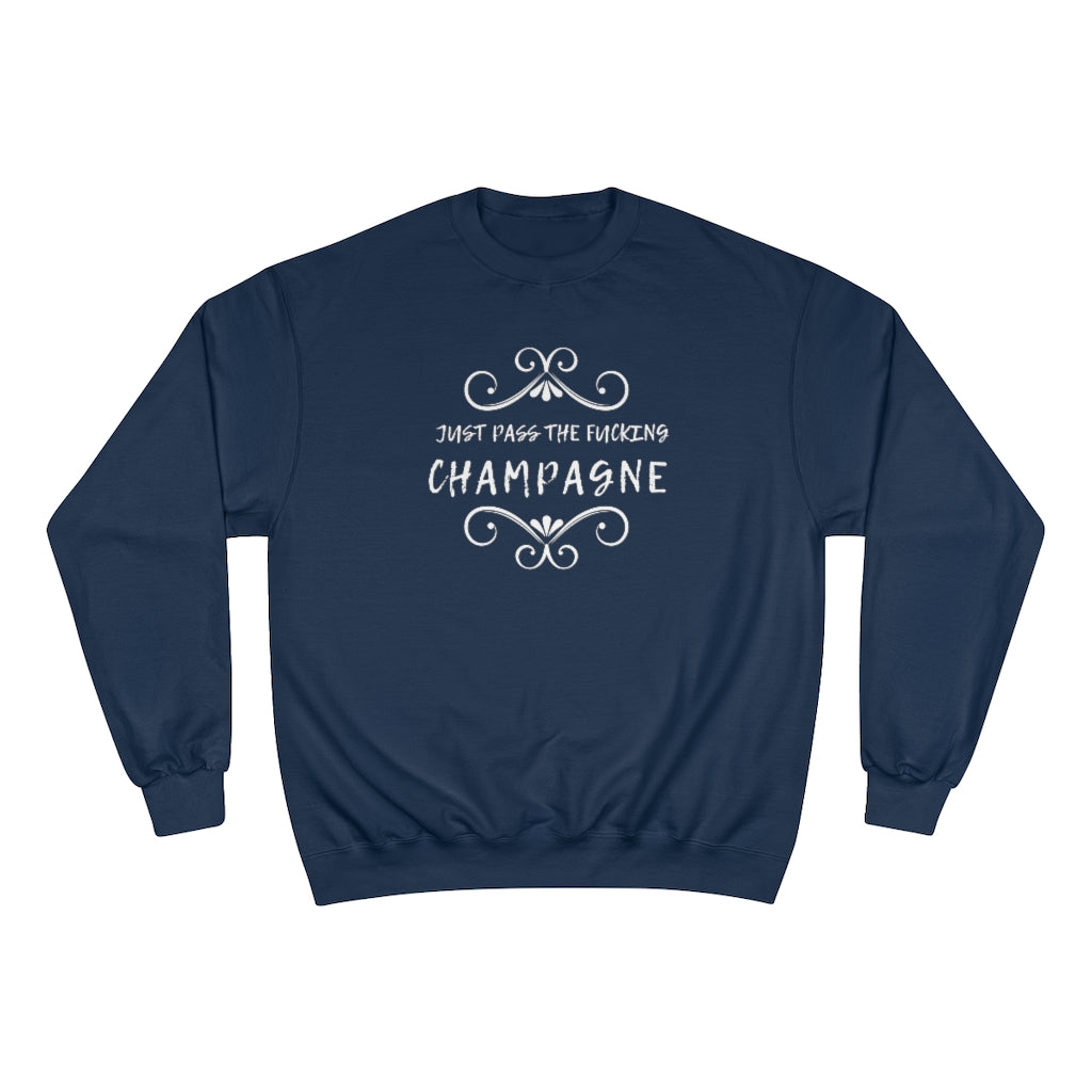 Just Pass - Champion Unisex Sweatshirt - Bubbles Make Me Happy