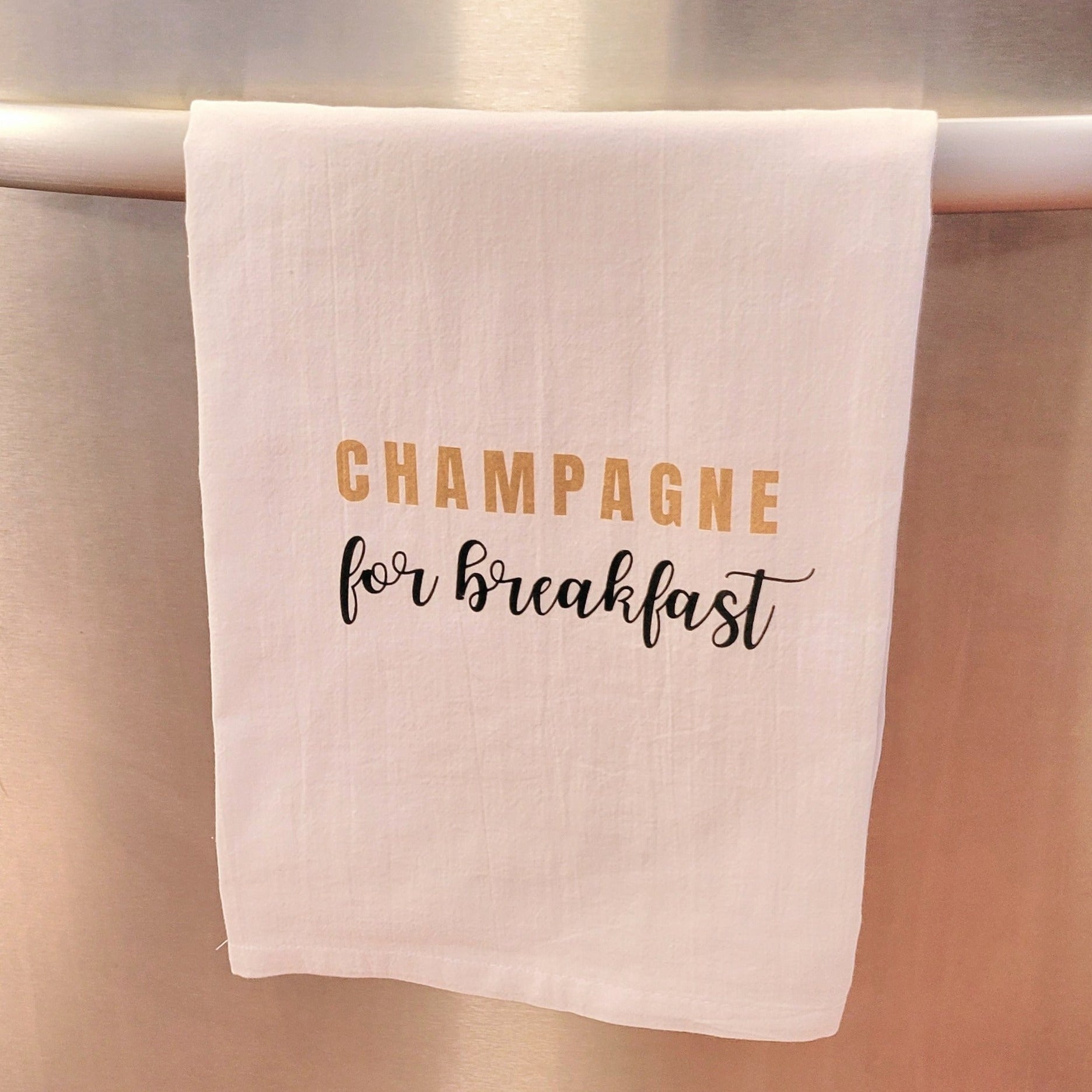 Champagne For Breakfast - Tea Towel - Bubbles Make Me Happy