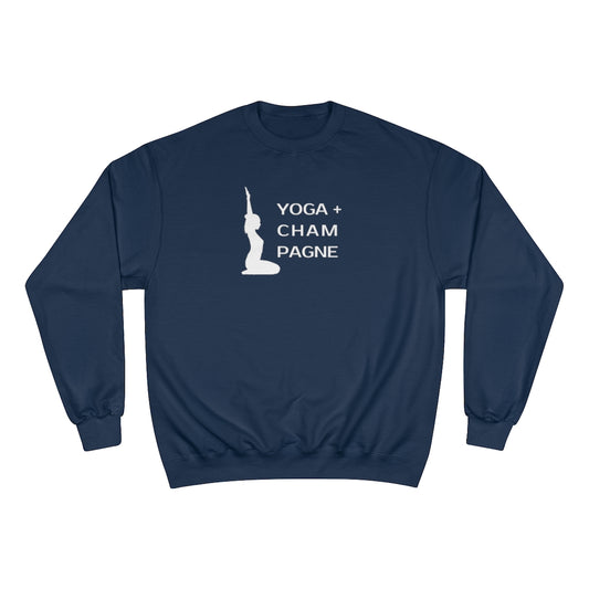 Yoga + Champagne - Champion Unisex Sweatshirt - Bubbles Make Me Happy