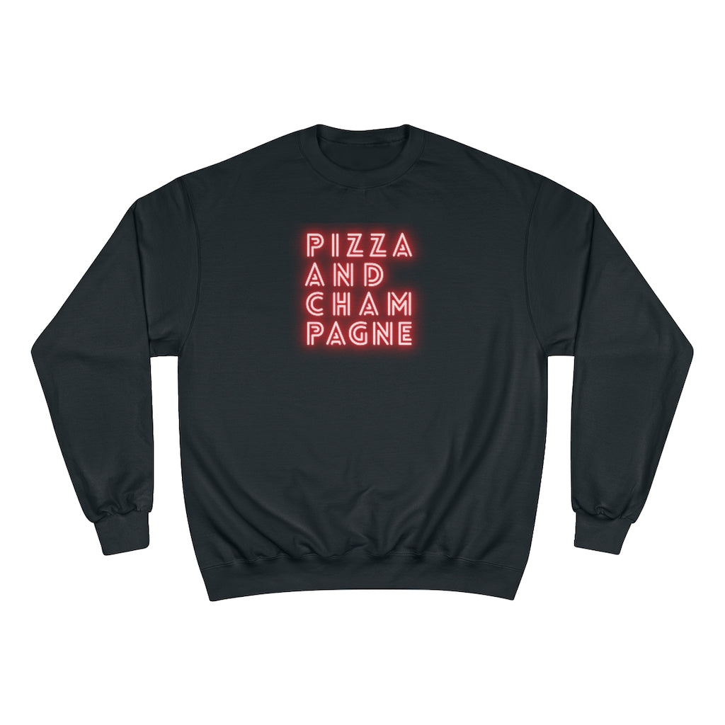 Pizza - Champion Unisex Sweatshirt - Bubbles Make Me Happy