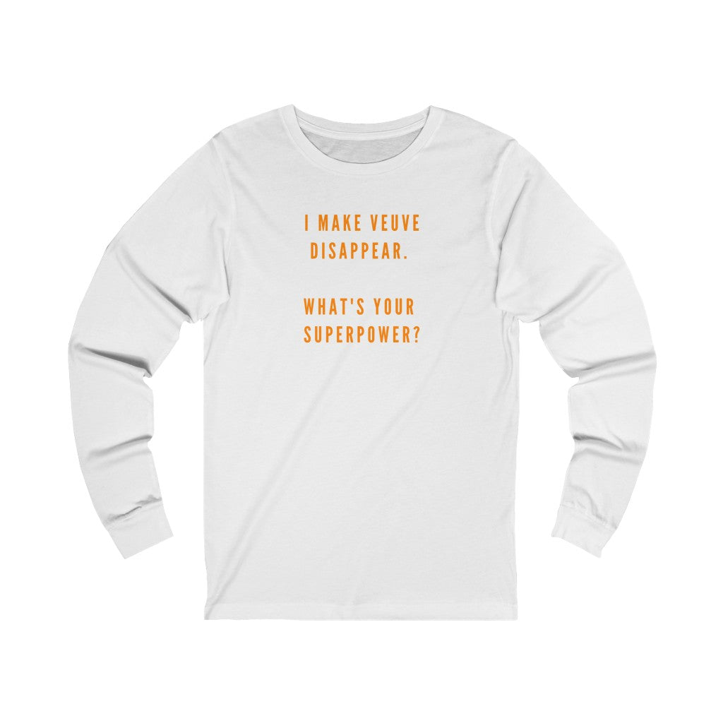 V Superpower - Unisex Jersey Long Sleeve Tee - Bubbles Make Me Happy