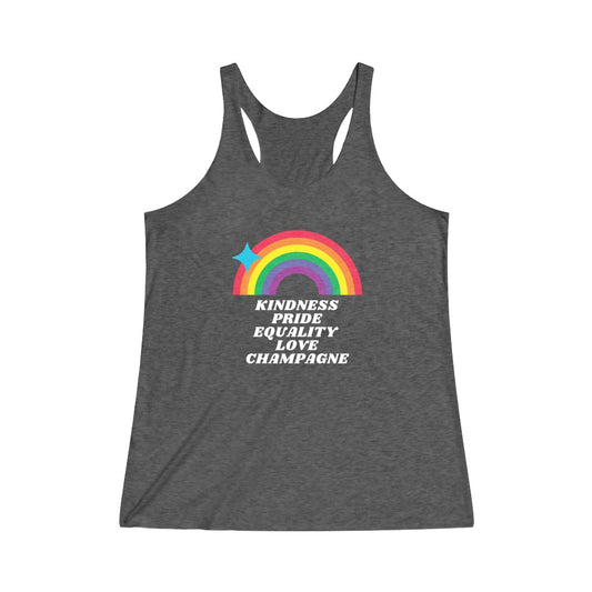Kindness Pride Equality Love Champagne - Women's Tank - Bubbles Make Me Happy