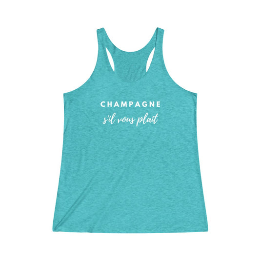 Champagne S'il Vous Plaît - Women's Tank - Bubbles Make Me Happy
