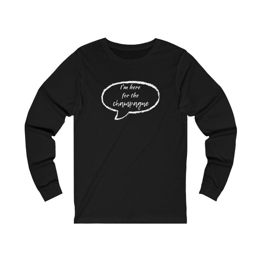 Here - Unisex Jersey Long Sleeve Tee - Bubbles Make Me Happy